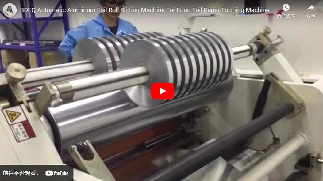 BDFQ Automatic Aluminum Foil Roll Slitting Machine For Food Foil Paper Forming Machine Video